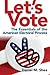Let's Vote: The Essentials ...