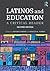 Latinos and Education: A Critical Reader