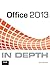 Office 2013 in Depth