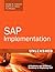SAP Implementation Unleashed: A Business and Technical Roadmap to Deploying SAP