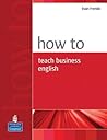 How to Teach Busi...