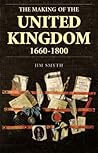 The Making of the United Kingdom 1660-1800