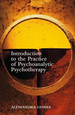 Introduction to the Practice of Psychanalytic Psychotherapy (Paperback)