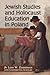 Jewish Studies and Holocaust Education in Poland