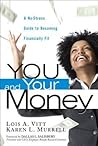 You and Your Money by Lois A. Vitt You and Your Money by Lois A. Vitt