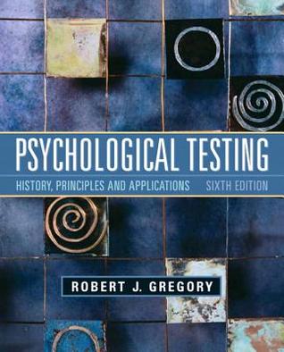 Psychological Testing: History, Principles, and Applications (6th Edition)
