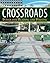 Crossroads: Integrated Reading and Writing
