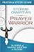 Prayer Warrior Prayer and S...
