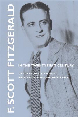 F. Scott Fitzgerald in the Twenty-First Century (Hardcover)
