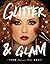 Melanie Mills Hollywood "Glitter & Glam" Book: Dazzling Makeup Tips for Date Night, Club Night, and Beyond