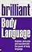 Brilliant Body Language: Im...