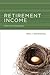 Retirement Income: Risks and Strategies (Mit Press)