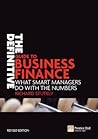 The Definitive Guide to Business Finance: What smart managers do with the numbers (2nd Edition)