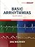 Basic Arrhythmias [with Resource Central EMS Student Access Code]