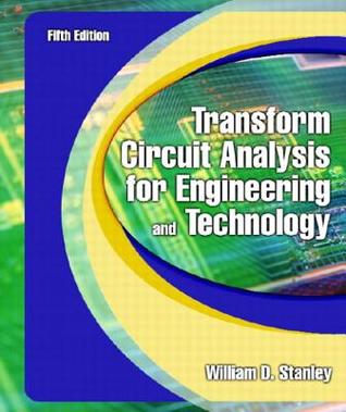 Transform Circuit Analysis for Engineering and Technology (5th Edition)