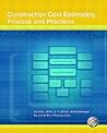 Construction Cost Estimating: Process and Practices Construction Cost Estimating: Process and Practices
