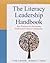 Literacy Leadership Handbook, The: Best Practices for Developing Professional Literacy Communities (Pearson Professional Development)