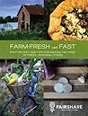 Farm-Fresh and Fast by Fairshare CSA Coalition