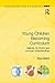 Young Children Becoming Curriculum: Deleuze, Te Whāriki and curricular understandings (Contesting Early Childhood)