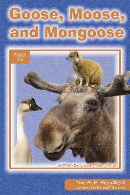 Learn to Read / Goose, Moose and Mongoose (A.P. Reader)