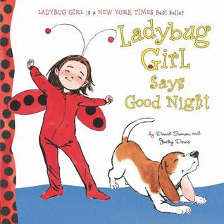 Ladybug Girl Says Good Night (Board Book)