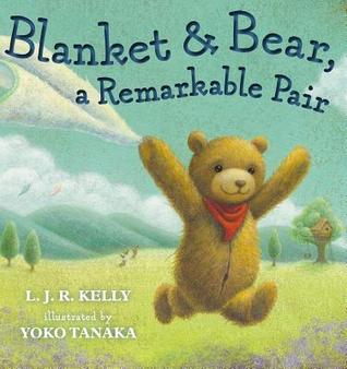 Blanket & Bear, A Remarkable Pair (Hardcover)