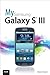 My Samsung Galaxy S III by Steve Schwartz