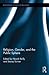 Religion, Gender, and the Public Sphere (Routledge Studies in Religion)
