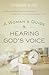 A Woman's Guide to Hearing ...