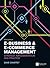 E-Business & E-Commerce Management: Strategy, Implementation and Practice
