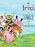 A Trixi, a Shmoop and a Monster by Tory Dube