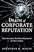 The Death of Corporate Repu...