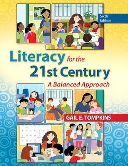 Literacy for the 21st Century: A Balanced Approach (6th Edition)