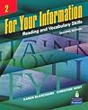For Your Information, Vol. 2: Reading and Vocabulary Skills (Student Book and Classroom Audio CDs)