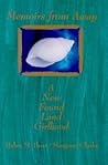 Memoirs from Away: A New Found Land Girlhood Memoirs from Away: A New Found Land Girlhood