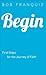 Begin: First Steps for the Journey of Faith