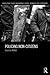 Policing Non-Citizens (Routledge Studies in Criminal Justice, Borders and Citizenship)
