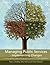 Managing Public Services - Implementing Changes: A thoughtful approach to the practice of management