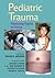 Pediatric Trauma by David E. Wesson