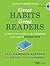 Great Habits, Great Readers...