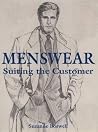 Menswear: Suiting The Customer Menswear: Suiting The Customer