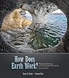 How Does Earth Work: Physical Geology and the Process of Science How Does Earth Work: Physical Geology and the Process of Science