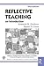 Reflective Teaching (Reflective Teaching and the Social Conditions of Schooling Series)