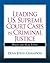 Leading United States Supreme Court Cases in Criminal Justice