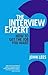 Interview Expert, The: How ...