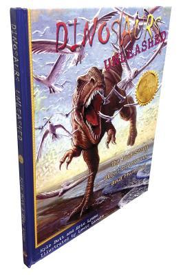 Dinosaurs Unleashed: The True Story About Dinosaurs and Humans (Hardcover)