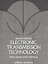 Electronic Transmission Technology: Lines, Waves, and Antennas (2nd Edition)
