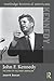 John F. Kennedy (Routledge Historical Americans)