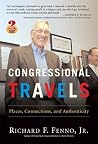Congressional Travels: Places, Connections, and Authenticity (Great Questions in Politics Series) Congressional Travels: Places, Connections, and Authenticity (Great Questions in Politics Series)