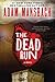 The Dead Run: A Novel